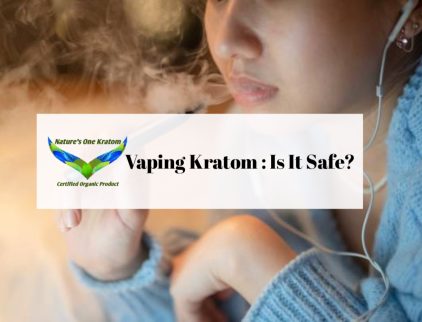 Vaping Kratom